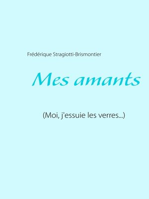 cover image of Mes amants
